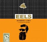 Eels - Hombre Lobo (12 Songs Of Desire)