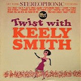 Keely Smith - Twist With Keely Smith