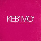 Keb' Mo' - LIVE - That Hot Pink Blues Alb