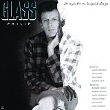 Philip Glass - Songs From Liquid Days