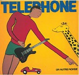 Telephone - Un Autre Monde