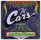 Cars - Just What I Needed, Anthology