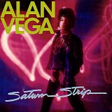 Alan Vega - Saturn Strip