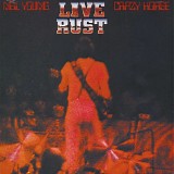 Neil Young & Crazy Horse - Live Rust