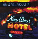 The Walkabouts - New West Motel