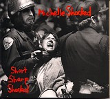 Michelle Shocked - Short Sharp Shocked