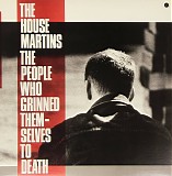 The Housemartins - The People Who Grinned Themselves To Death