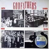 The Godfathers - Birth, School, Work, Death