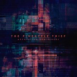 Pineapple Thief, The - Uncovering The Tracks