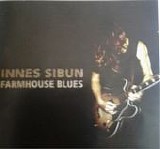 Sibun, Innes - Farmhouse Blues