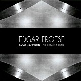 Edgar Froese - Solo (1974-1983). The Virgin Years