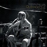 Phillips, Shawn - Outrageous