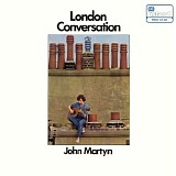 Martyn, John - London Conversation