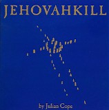 Julian Cope - Jehovahkill