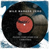 Mile Marker Zero - Please Come Home For Christmas