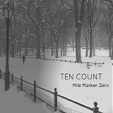 Mile Marker Zero - Ten Count