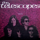 The Telescopes - Taste