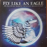 Wetton, John - Fly Like An Eagle: An All-Star Tribute To The Steve Miller Band