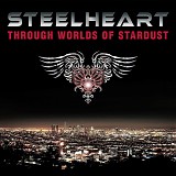 Steelheart - Through Worlds Of Stardust