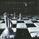 Supertramp - You Win I Lose