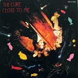 Cure, The - Close To Me