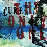 Cure, The - The Only One