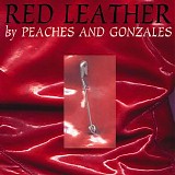 Peaches and Gonzales - Red Leather