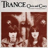 Chris & Cosey - Trance