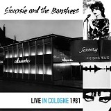 Siouxsie & The Banshees - Live in Cologne 1981