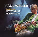 Paul Weller - 2023.06.08 - Westonbirt National Arboretum, Gloucestershire, England