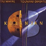 Taj Mahal & Toumani Diabate - Kulanjan