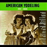 Various artists - American Yodeling 1911–1946