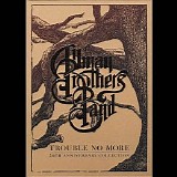 The Allman Brothers Band - Trouble No More: 50th Anniversary Collection