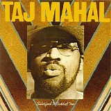 Taj Mahal - Satisfied 'n Tickled Too