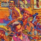 Taj Mahal - Mule Bone