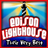 Edison Lighthouse - Their Very Best