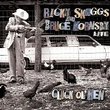 Ricky Skaggs & Bruce Hornsby - Cluck Ol' Hen