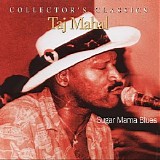 Taj Mahal - Sugar Mama Blues