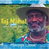 Taj Mahal - Hanapepe Dream