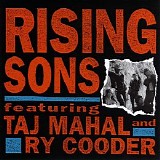 Rising Sons, Taj Mahal & Ry Cooder - Rising Sons