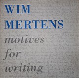 Wim Mertens - Motives For Writing