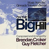 Brendan Croker & Guy Fletcher - On The Big Hill