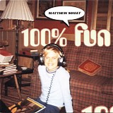 Sweet, Matthew - 100% Fun