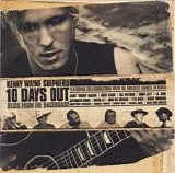 Shepherd, Kenny Wayne - 10 Days Out: Blues From The Backroads (CD + DVD)