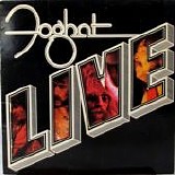 Foghat - Foghat Live