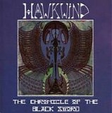 Hawkwind - Chronicle Of The Black Sword, The (Reissue)