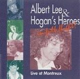 Lee, Albert. & Hogan's Heroes - Live At Montreux