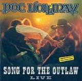 Doc Holliday - Song For The Outlaw, Live  (Remastered)