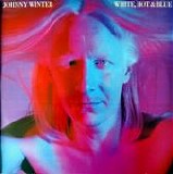 Winter, Johnny - White, Hot & Blue