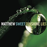 Sweet, Matthew - Sunshine Lies